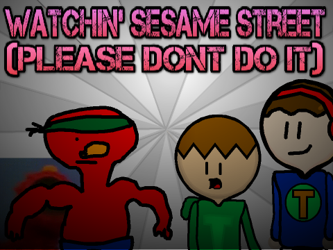 Watchin' Sesame Street