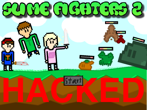 Slime Fighters 2 Hacked!
