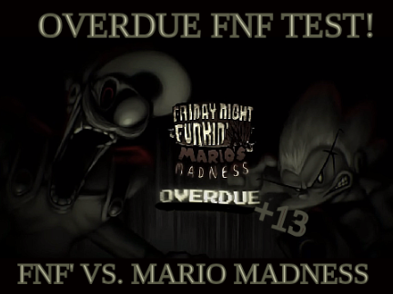 (+13) | Overdue FNF TEST! remix
