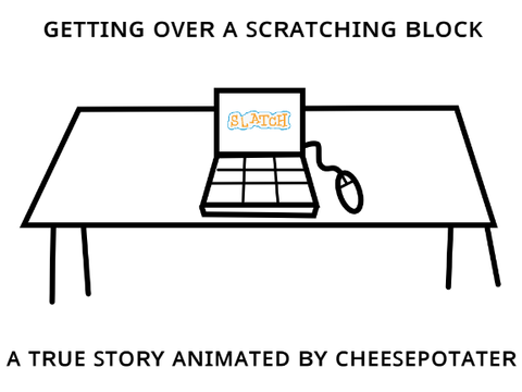 Getting Over Scratching Block