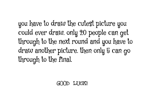 draw your cutest picture! round 1