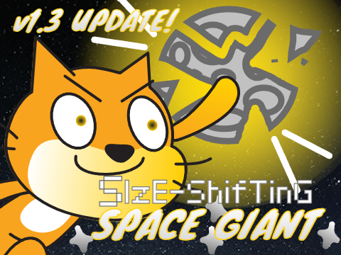(V1.3 UPDATE) Sizeshifting Space Giant! V1.3 #Games