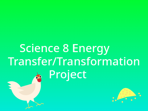 Science 8 Project - Types of Energy