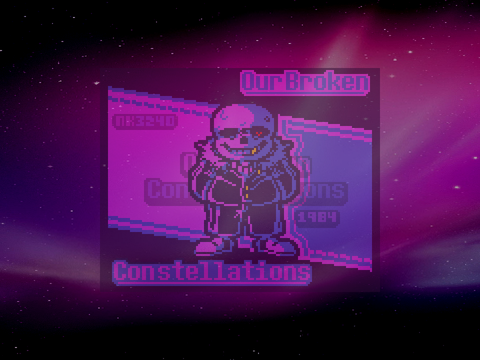 Our Broken Constellations 1984