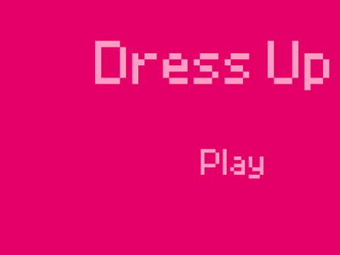 Dress up! 
