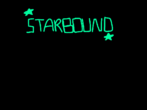 ~Starbound~ { Shall we play a game? 23  }