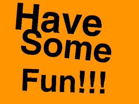 Fun!!!!