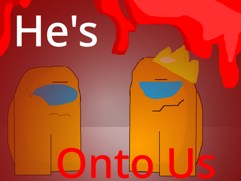 He's onto us || Meme