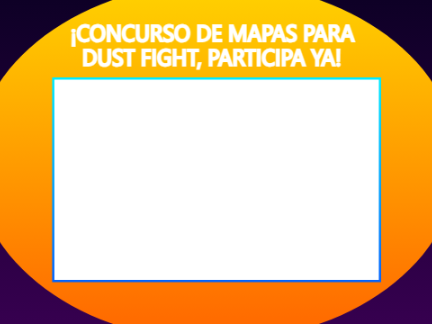 CONCURSO DE FONDOS PARA DUST FIGHT