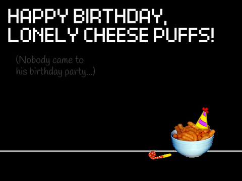 The Lonely Cheese Puffs Is Now 5 Years Old...