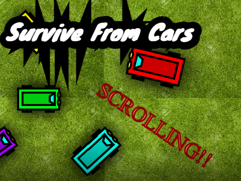 Survive from Cars - Scrolling!!