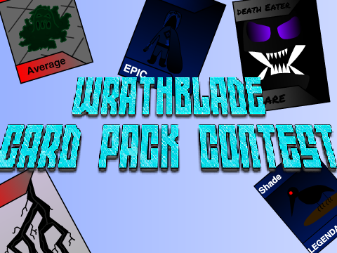 Wrathblade - Card Pack Contest