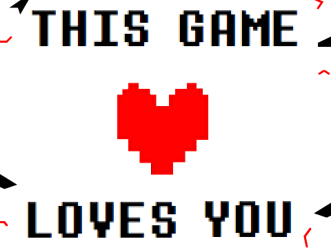[UNDERTALE] This Game Loves You