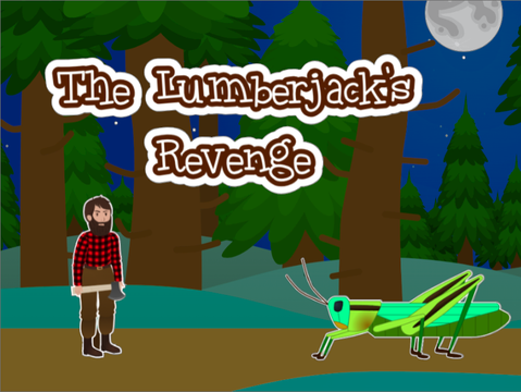 The Lumberjack's Revenge