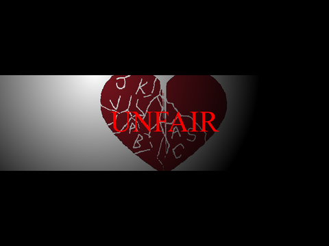 unfair.... || vent