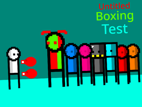 Untitled Boxing Test [READ DESC]