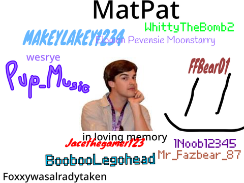 Sign if you will miss MatPat. goodbye MatPat we will miss you.