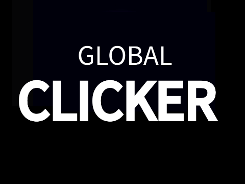 ☁︎Global Clicker☁︎ | A World Wide Game