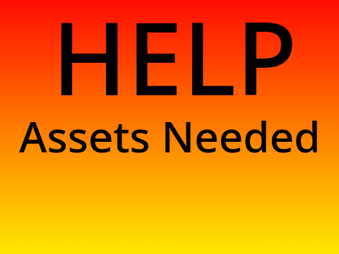 ASSET HELP NEEDED