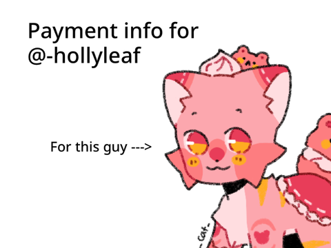 Payment info for @-hollyleaf