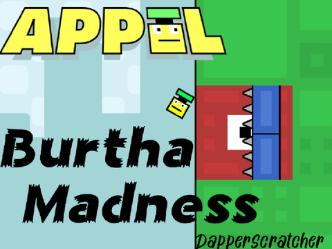 Appel Custom Level #4 - Burtha Madness