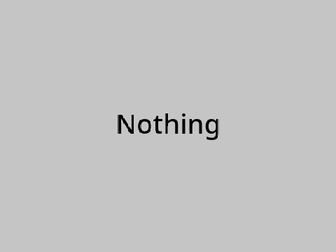 Nothing