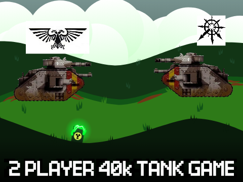 2 Player Tank Game 40k