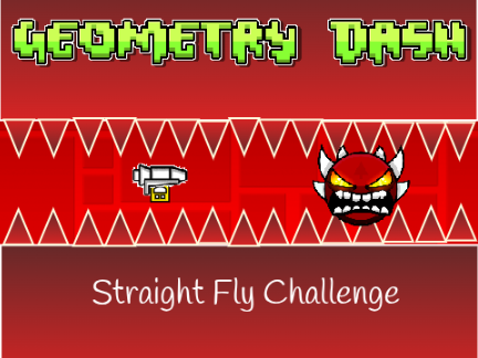Geometry Dash Straight Fly Challenge Extreme