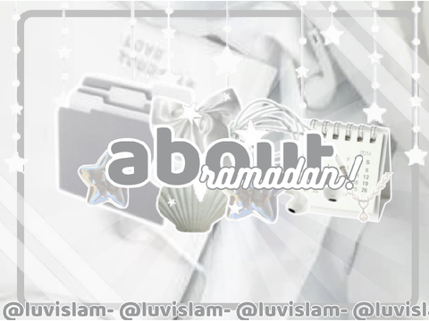 001 ☆ about ramadan !!