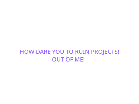 HOW DARE YOU!