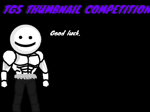 TGS THUMBNAIL CONTEST