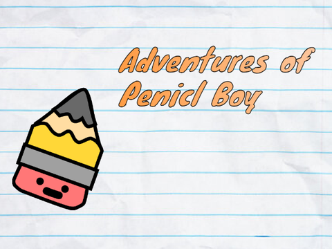 Adventures of Pencil Boy