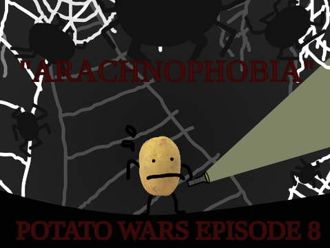 Potato Wars 8 - Arachnophobia