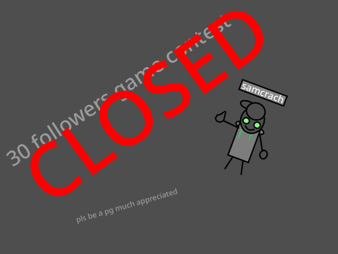 30 follower game contest win 30 follows!!!