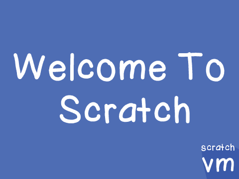 Welcome to scratch!