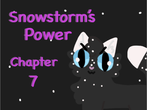 Snowstorms power, chapter 7 TNE ^^