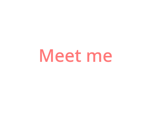 Meet me