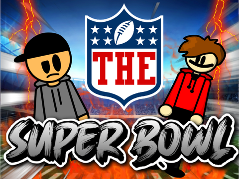The Super Bowl… FT. TheBestBeast