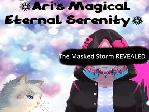 [Book 1] Ari's Magical Eternal Serenity Chapter 19: -The Masked Storm REVEALED-