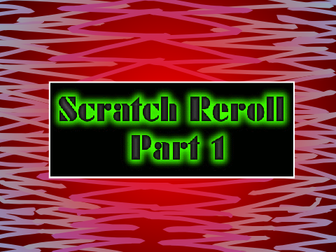 Scratch Reroll Part 1 || Nostalgia || #all #music #animations #stories #trending