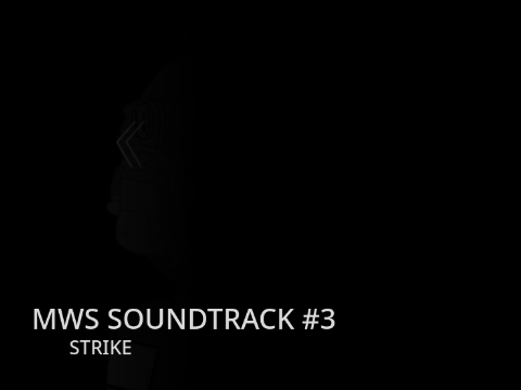 Strike - MWS Soundtrack #3