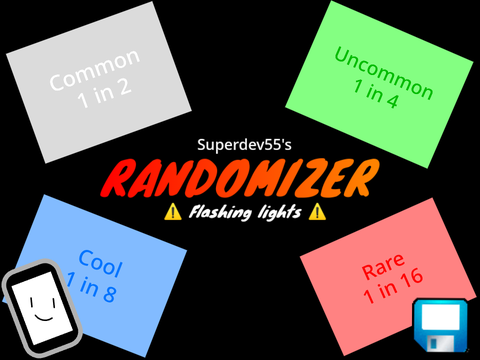 Superdev55’s Randomizer (⚠️FLASHING LIGHTS⚠️)