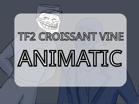 [ TF2 vine animatic - STOP ! I coulda dropped my croissant ! ]