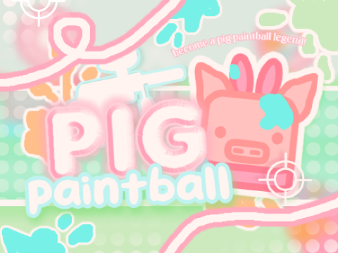 ✿ PIG PAINTBALL ⇩· .
