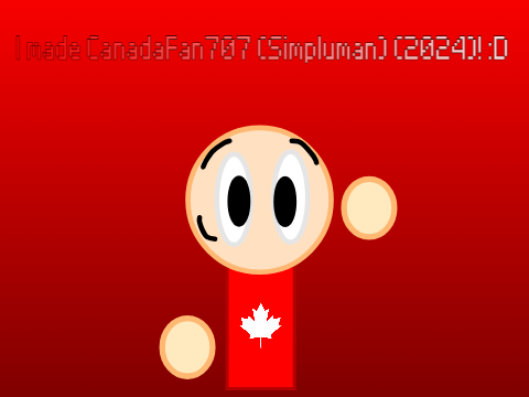I made CanadaFan707 (Simpluman) (2024)! :D