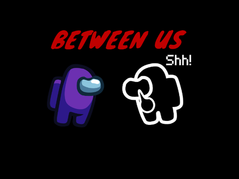 Between Us (Part 1)