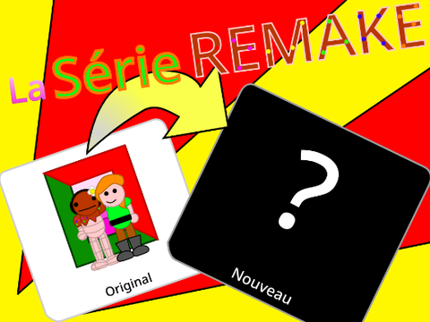 La série REMAKE: Un renouveau
