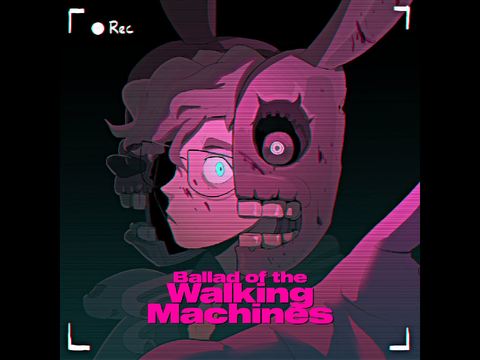 Ballad Of The Walking Machines -CG5-