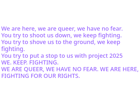 We are queer, and we'll keep fighting. A poem remix