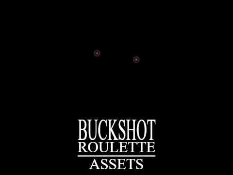 Buckshot Roulette Assets